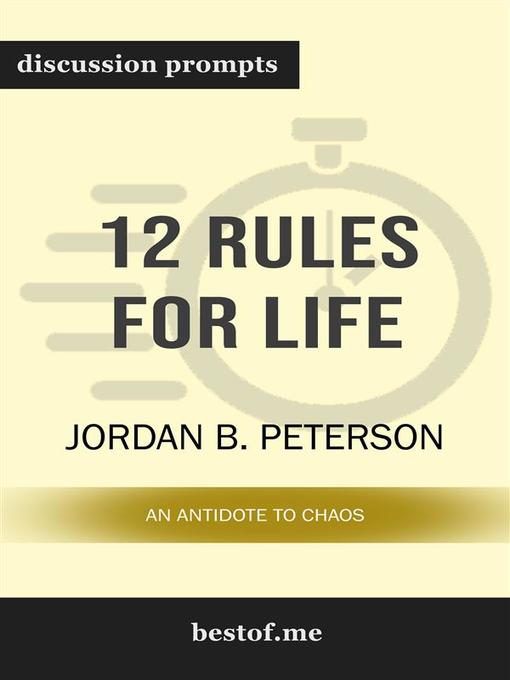 Cover of 12 Rules for Life--An Antidote to Chaos--Discussion Prompts